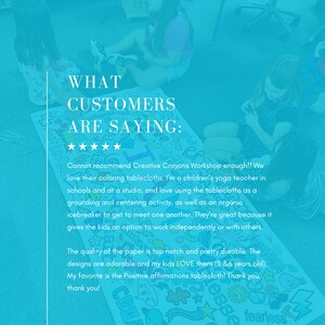 May include: A customer review for Creative Crayons Workshop colouring tablecloths. The review is positive and includes five stars. The review states that the tablecloths are great for children's yoga classes, grounding and centering activities, and as icebreakers. The review also mentions that the tablecloths are durable and that the designs are adorable. The review concludes with the statement "My favourite is the Positive affirmations tablecloth! Thank you, thank you!"