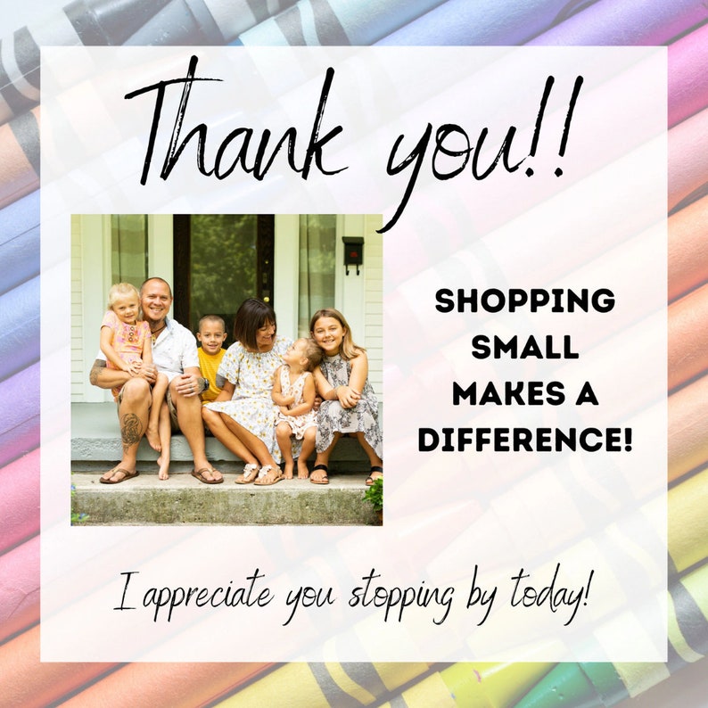 May include: A family of five pose on a porch with a white door. The family are smiling and looking at the camera. The text "Thank you!!" is at the top of the image. The text "SHOPPING SMALL MAKES A DIFFERENCE!" is in the middle of the image. The text "I appreciate you stopping by today!" is at the bottom of the image.
