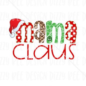 Transferencia de Sublimación de Navidad / Listo para presionar Transferencia de Sublimación / Mama Claus Sublimation Transfer / Mom Christmas Transfer / Mami Clau
