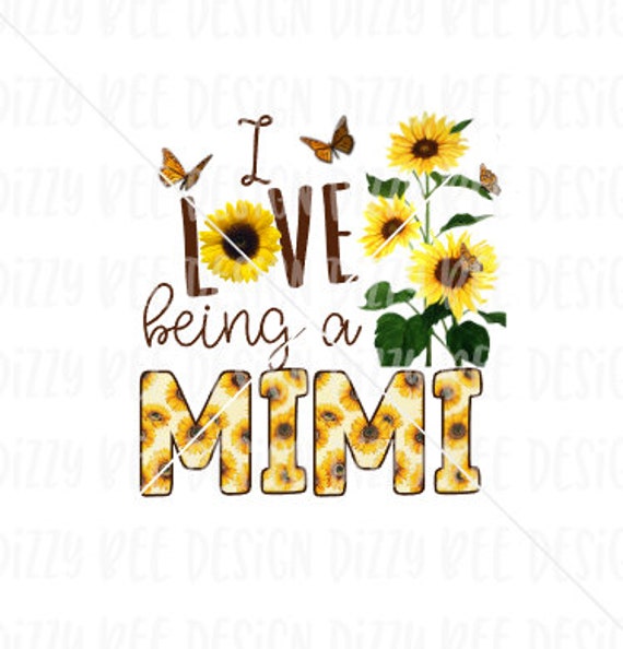 I Love Being A Mimi Sunflower T-Shirt I Love Being A Mimi Sunflower T-Shirt