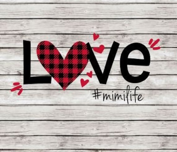 Valentine Svg Mimi Svg Svg Files Mimi Life Svg Etsy