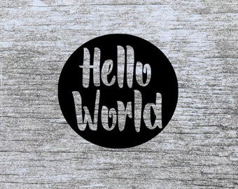 hello world svg | baby svg | new baby svg | coming home svg | announcement svg | baby girl svg | baby boy svg | newborn svg | svg files |