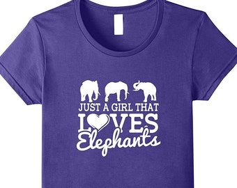 Just A Girl That Loves Elephants - Elephant T Shirt - Elephant Shirt - Elephant Lover - Elephant Gifts - Zoo Animal - Zoo Lover Gift