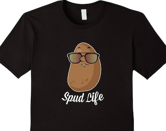 Spud Life - Pun Gift - Pun Shirt - Food Puns - Food T Shirt - Thug Life - Foodie Gift - Funny Food Shirt - Foodie T Shirt