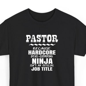 Devil Stomping Ninja Shirt: Funny Pastor Humor, Soft Cotton Tee