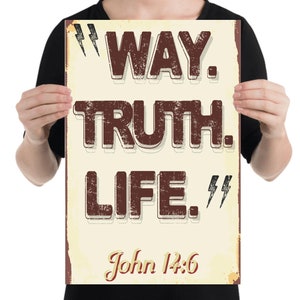 Way Truth Life John 14:6 Wall Art, Christian Scripture Decor, Rustic Vintage Poster, Faith Based Artwork, Inspirational Bible Verse Gift