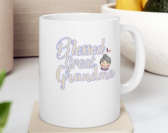 Blessed Great Grandma Mug, Cute Grandma Gift, Mother's Day Coffee Cup, Grandma Birthday Present, Family Love