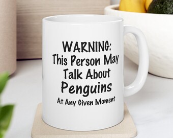 Penguin Lover Mug, Funny Penguin Coffee Cup, Novelty Gift for Penguin Enthusiasts