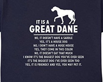 It Is A Great Dane Yes You May Pet It - Great Dane Shirt - Great Dane Gifts - Dog Parent - Dog Lover T Shirt