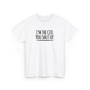 Funny CEO T Shirt - Sass Boss Clothing Statement Tee - Premium Cotton, Direct To Garment Print, Comfortable Fit image 2