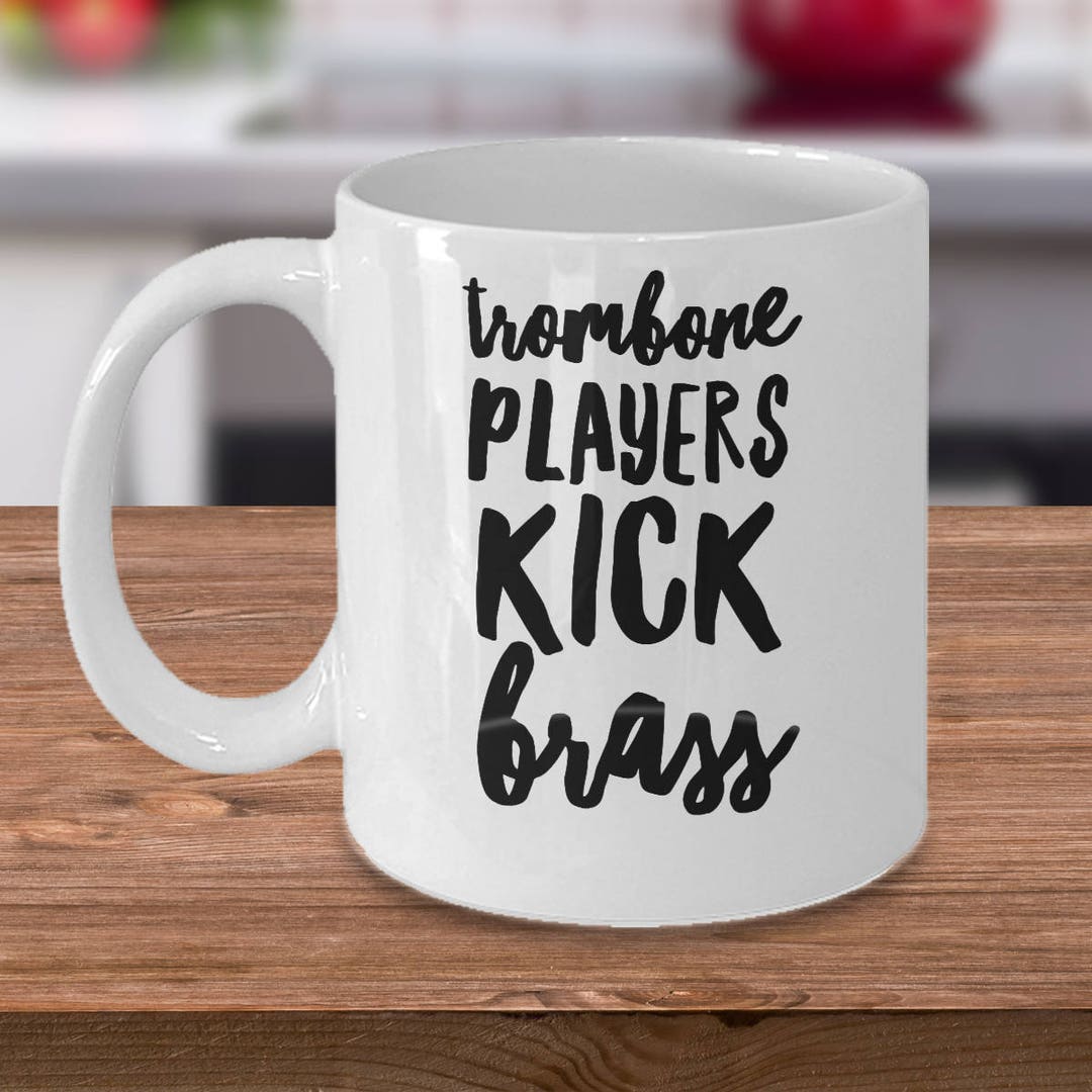Trombone Coffee Mug Gift for Trombone Player Brass Instrument Player