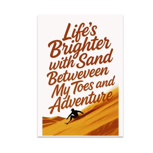 Desert Sport Poster, Sandboarder Wall Art, Sand Between Toe, Desert Adventure