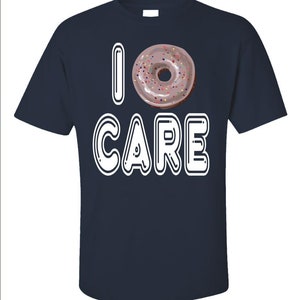 Chemise drôle de donut, t-shirt I Donut Care, cadeau pour amateur de beignets, t-shirt pour gourmets, humour dans la salle de sport image 3