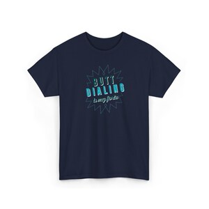 Sarcastic Humor Shirt - Butt Dialing Graphic, Soft Cotton Tee image 2