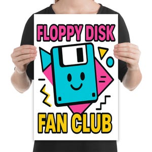 Floppy Disk Fan Club Poster: Retro Tech Art on Glossy Paper