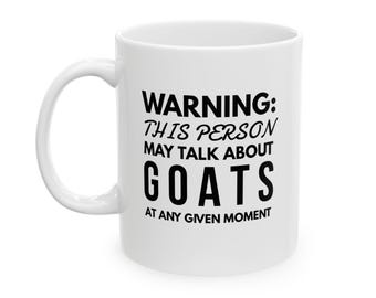Goat Lover Mug, Goat Talk Coffee Mug, Unique Goat Lover, Humorous Farm