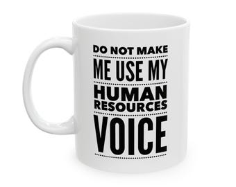 Office Humor Mug, HR Manager Cup, Human Resource, Friend