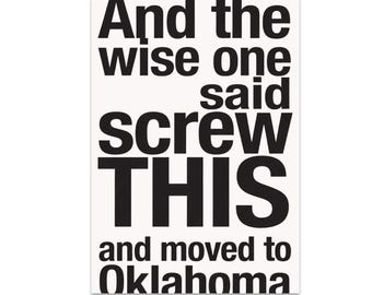 Oklahoma Wall Art, Funny Quote Poster, Funny Oklahoma, Rebellious Move