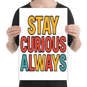 Póster "Mantén la curiosidad siempre", decoración inspiradora para el aula, regalo para educadores, impresión de arte mural STEM, póster motivacional para profesores.