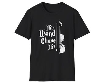 My Wand Chose Me Shirt, Violin Player Gift, Musician Humor Tee, Soft Cotton Apparel, Unique Violin Lover Present, Durable Unisex Wear