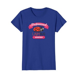 Ladybug Gift Ladybug Top Ladybug T Shirt Funny Ladybug Shirt Ladybug ...