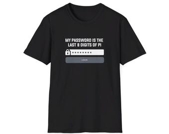Funny Pi Shirt - Last 8 Digits Design, Comfortable Cotton