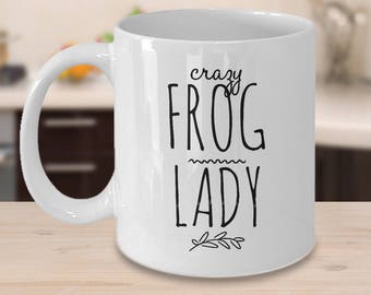 Crazy Frog Lady - Frog Coffee Mug - Gift For Frog Lover - Frog Gift Idea - Funny Frog Mug - Frog Lover Mug