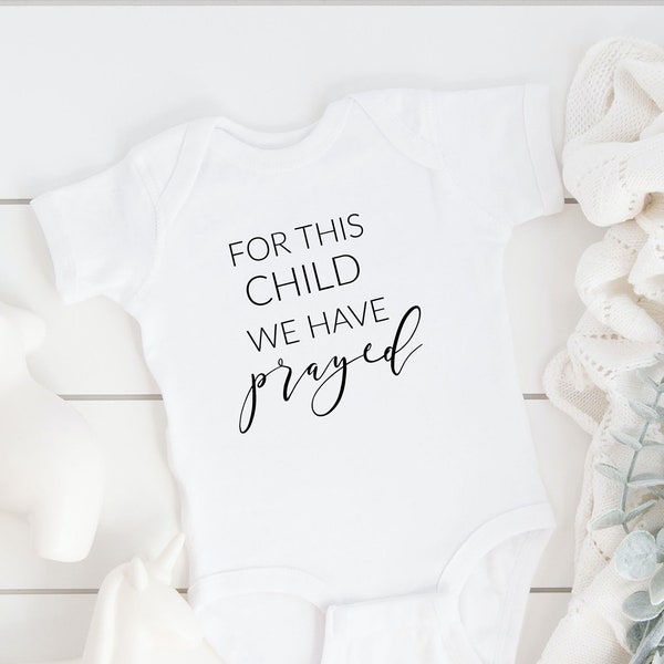 for this child we have prayed baby body suit- baby announcement body suit- pregnancy reveal announcement - rainbow baby bodysuit-