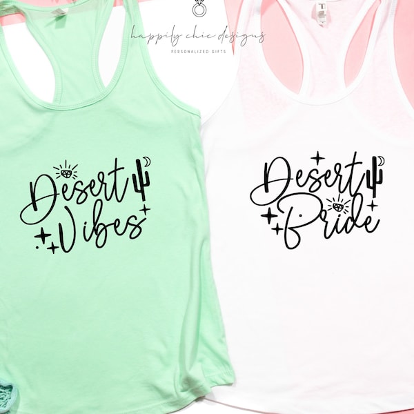 Desert vibes desert bride- bridesmaid tank tops- bachelorette party shirts- brides babes tribe squad Arizona Las Vegas desert theme bach