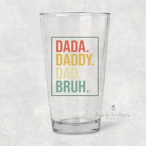 Daddy dad bruh beer glass fathers day gift whiskey glass beer glass coffee mug gift for dad to be fathers day gift fun dad image 1