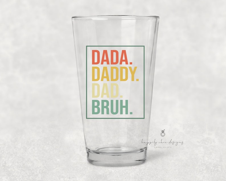 Daddy dad bruh beer glass fathers day gift whiskey glass beer glass coffee mug gift for dad to be fathers day gift fun dad image 1