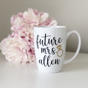 Future mrs mug personalized future mrs mug gift bride mug engagement gift mug bridal shower gift future mrs gifts wifey mugs mrs mug image 6
