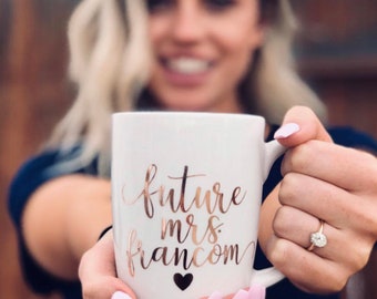 Rose gold future mrs mug- rose gold bride mug- engagement mug- personalized future mrs mug- bride to be mug- future mrs gift idea- bridal mu