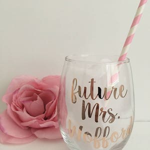 Future mrs wine glass bride gift engagement gift rose gold wine glass future mrs bride wine glass bride to be gift personalized image 3