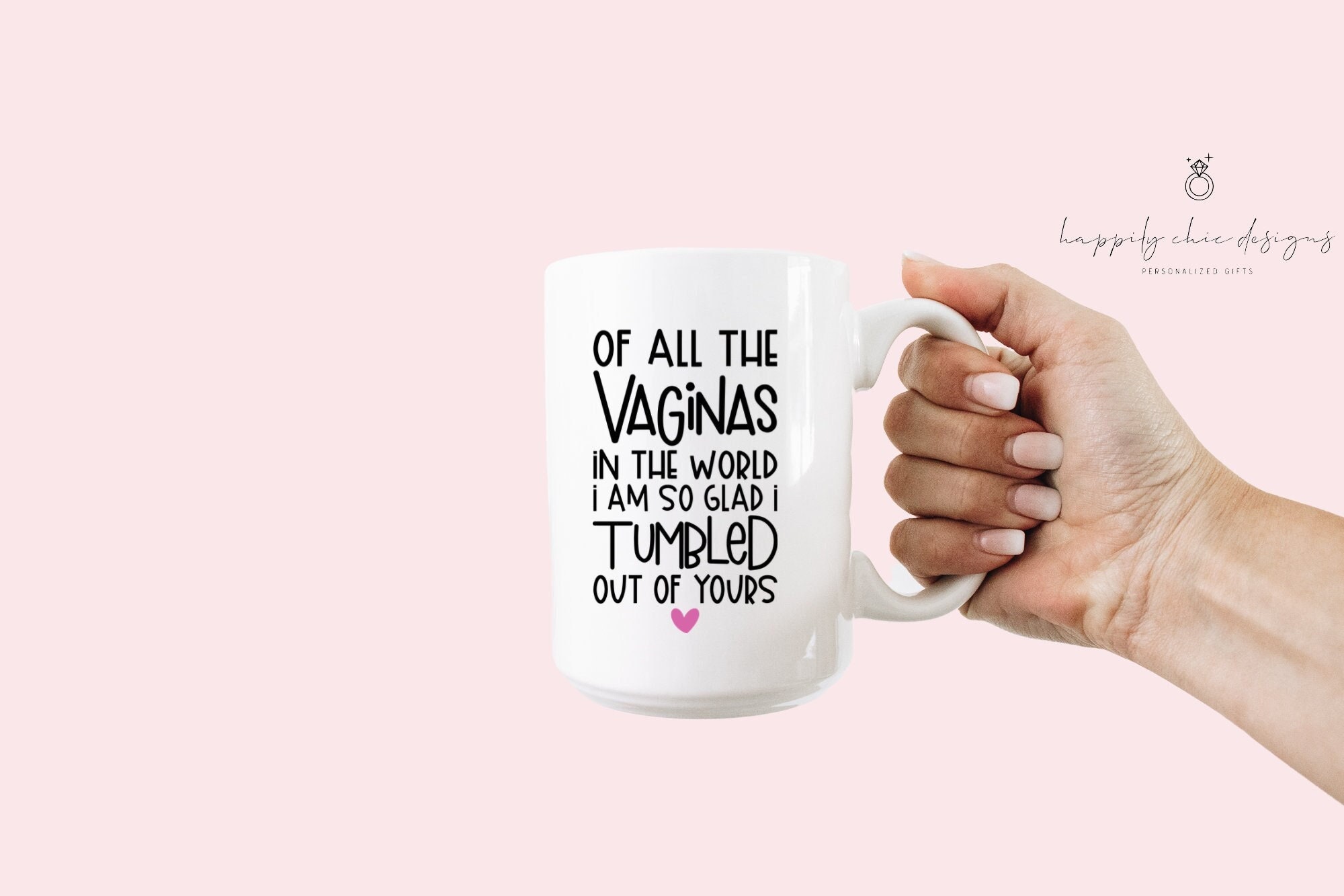 Of all the vaginas in the world tumbled out of yours funny mom mugs