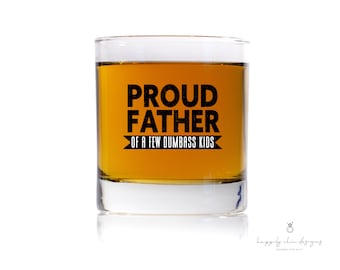 Proud father whiskey glass fathers day gift- custom whiskey glass beer glass coffee mug- gift for dad to be- fathers day gift idea- fun dad