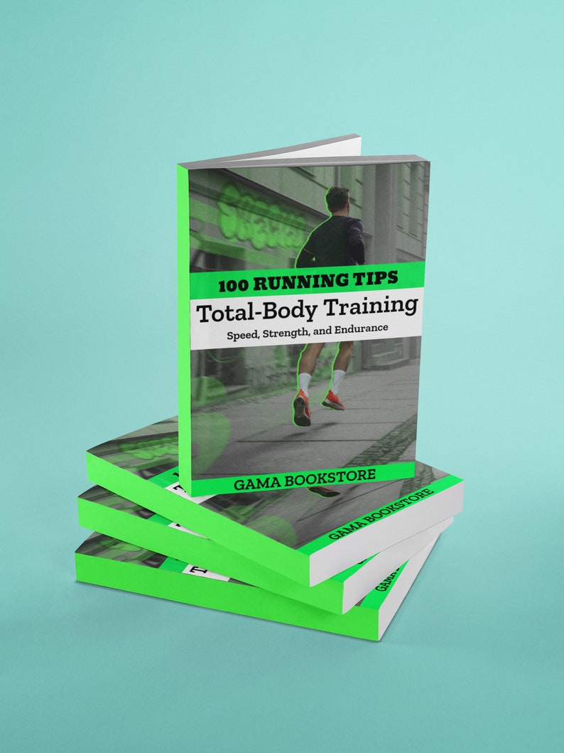 Puede incluir: Una pila de libros titulada "100 Running Tips Total-Body Training" con un dise&ntilde;o verde y blanco. La portada presenta un corredor y el texto "Speed, Strength, and Endurance". El nombre de la librer&iacute;a, "GAMA BOOKSTORE", est&aacute; impreso en el lomo.
