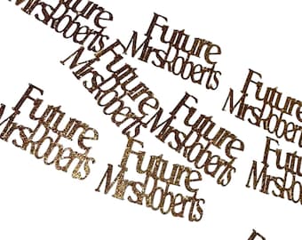 Personalized Confetti, Future Mrs,  table scatter, Bridal showers, engagement, 50 pieces