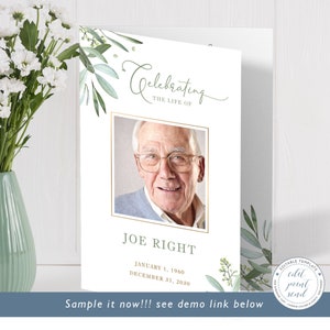 May include: A white card with a green leafy border and a gold frame around a photo of a man. The text "Celebrating the life of" is at the top of the card. The man's name, "Joe Right", is below the photo. The dates "January 1, 1960" and "December 31, 2030" are below the name. The text "Sample it now!!! see demo link below" is at the bottom of the card.