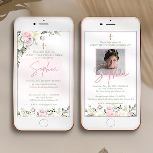 May include: A digital invitation for a First Holy Communion celebration. The invitation features a floral design with pink roses and green leaves. The text reads "Please join us for the First Holy Communion of our daughter Sophia" and includes the date, time, and location of the event.