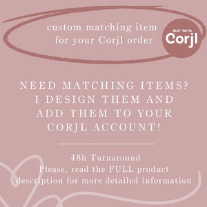 Article assorti personnalisé • Commandes Corjl existantes uniquement • Je crée, vous personnalisez chez Corjl