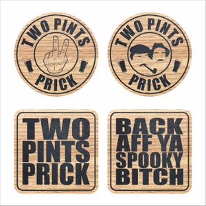 Still Game inspired Coasters Two Pints Prick Spooky Bitch