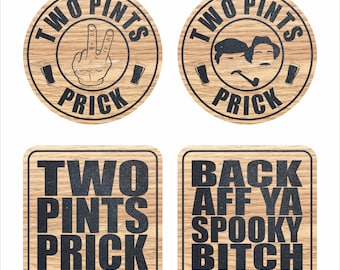 Still Game inspired Coasters Two Pints Prick Spooky Bitch