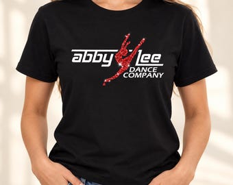Abby Lee Dance Team Gift, Dance Mom Tee, Dance Lover Shirt