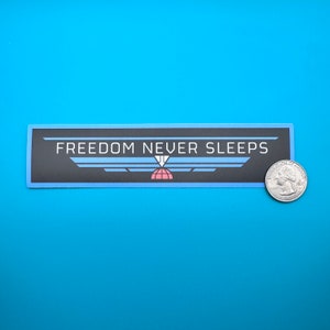 Helldivers 2 Sticker Freedom Never Sleeps 6 inch matte finish vinyl sticker image 2