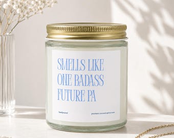 Future PA Candle, Physician Assistant School Gift, Graduation Celebration (Hand-Poured)