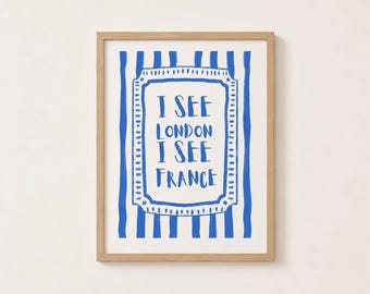 I See London, I See France Wall Art | Cheeky Bathroom Poster | Coastal Blue Print