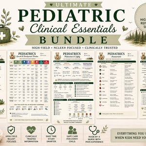 May include: A digital bundle of five paediatric clinical reference sheets featuring a teddy bear illustration, medical icons, and text including "ULTIMATE PEDIATRIC Clinical Essentials BUNDLE" and "HIGH-YIELD NCLEX FOCUSED CLINICALLY TRUSTED."