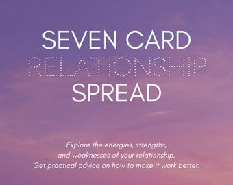 RELATIONSHIP Online Seven Tarot Card Reading with ACTIONABLE to do