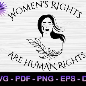 Women&#39;s rights are human rights SVG (svg, pdf, png, eps, dxf) Digital Download